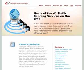 newtrafficmachine.com: new traffic machine : professional webiste submission and  traffic generation services
It is all about QUALITY web traffic! Let newtrafficmachine.com make your website a known force on the web. 