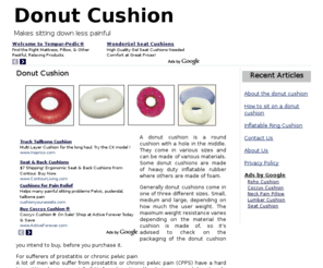 donutcushion.net: Donut Cushion
Donut Cushion, helps you relieve pain in your back and bottom.