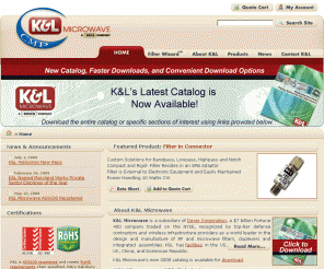 klmicrowave.com: K&L Microwave: RF and Microwave Filters and Integrated Assemblies
K&L Microwave is a leading manufacturer of RF and microwave filters and filter-based subassemblies.