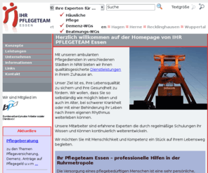 pflegeteam-essen.de: Ihr Pflegeteam GmbH Holding - Herzlich willkommen auf der Homepage von Ihr Pflegeteam
Mit unseren ambulanten Pflegediensten in verschiedenen Städten in NRW bieten wir Ihnen qualitätsgesicherte Dienstleistungen in ihrem Zuhause an.