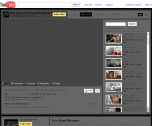 thecocreate.com: Are you a Four Eyed Monster?
Four Eyed Monsters was first feature length film posted to YouTube.