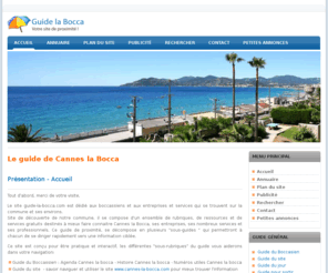 cannes-la-bocca.com: Le guide de Cannes la Bocca
ville cannes la bocca - Guide cannes la Bocca - tourisme Cannes la Bocca.Annuaire des entreprises et services à Cannes la Bocca