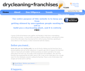drycleaning-franchises.com: Dry Cleaning Franchises ~ www.drycleaning-franchises.com
Considering dryclean franchises? drycleaning-franchise.com provides free information for opening a dry cleaning franchise for business franchisors