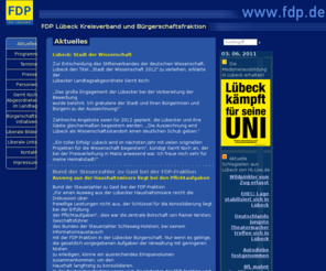 fdp-luebeck.de: Aktuelles - FDP Lübeck Kreisverband und Bürgerschaftsfraktion
Die Homepage der Lübecker FDP-Bürgerschaftsfraktion und des Kreisverbandes