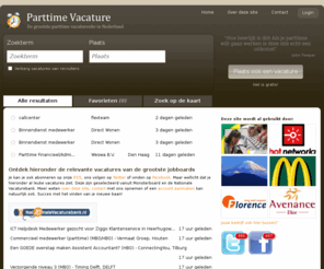 parttime-vacature.nl: Parttime Vacature - De beste parttime vacaturesite in Nederland
Parttime Vacature - De beste parttime vacaturesite in Nederland