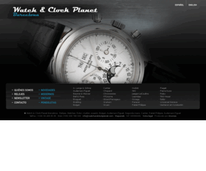 watchandclockplanet.es: Watch & Clock Planet Barcelona. Relojes, Watches, Rolex, Hublot, ocasión, Bulgari, Audemars Piguet, Segunda mano, Cartier, Patek Philippe, Audemars Piguet
Watch & Clock Planet Barcelona. Relojes, Watches, Rolex, Hublot, ocasión, Bulgari, Audemars Piguet, Segunda mano, Cartier, Patek Philippe, Audemars Piguet