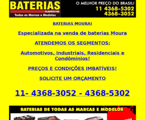 bateriasmoura.com: ..::BATERIAS MOURA::..(11)4368-3052 | 4368-5302 | BATERIAS GARCIA
