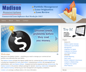 madisonassociatesllc.com: Loan Origination Software and Loan Review Software | Madison Assoc. — commercial lending software
Madison Associates LLC provides mortgage loan origination software, loan review software, and other commercial lending software for banks and brokers.