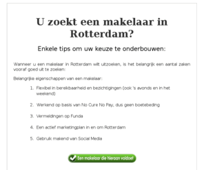 makelaar-rotterdam.net: Makelaar Rotterdam
Bent u op zoek naar een makelaar in Rotterdam?