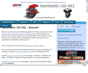 comparesyntheticoils.com: Synthetic Oil | Amsoil Synthetic Lubricants
Synthetic lubricants for all applications; automoble, motorcycle, racing, ATV, watercraft, boats. Synthetic gear lube, engine oils, transmission fluid