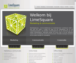 limesquare.eu: LimeSquare marketing en communicatie, reclamebureau, marketingbureau, communicatiebureau - LimeSquare
LimeSquare staat u graag ter zijde als reclamebureau, marketingbureau en communicatiebureau