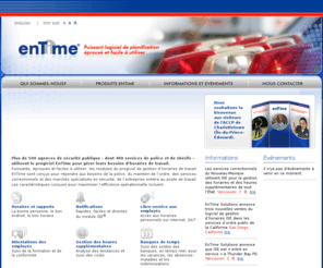 entime.biz: Logiciel de gestion des horaires  pour la sécurité publique, Logiciel supportant lapplication de la loi
InTime provides law enforcement software for use by police, deputies, guards, security and corrections professionals. Our employee scheduling software is used by organizations around the world.