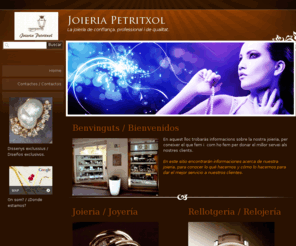 joieriapetritxol.com: Joieria Petritxol
Taller propi de joieria, diamants de qualitat. Diamantes de calidad, taller propio.