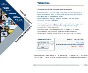 materielsektionen.dk: Materielsektionen, Dansk Byggeri
Materielsektionen henvender sig til producenter, importører og ejere af entreprenørmateriel.