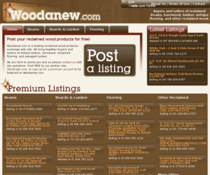 woodanew.com: Reclaimed Lumber and Barnwood from Woodanew.com
Buyers & Sellers of Reclaimed Lumber, Antique Wood & Flooring, Barnwood, Beams & Timbers