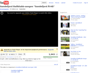 cbslocl.com: Sandefjord Ballklubb-sangen "Sandefjord Å-Hå"
Innspilt i 1989 med Ballklubbens A-lag. Tekst og melodi er laget av Per Tveit og Svein Greger. Heia de gule og svarte nå skal vi ut og farte!