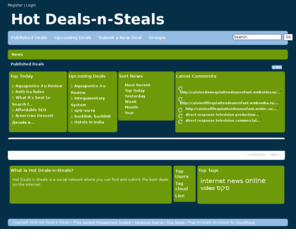 hotdealsnsteals.com: Hot Deals-n-Steals - Your Source for Social News and Networking
Hot Deals-n-Steals is a social network where you can find and submit the best deals on the internet.