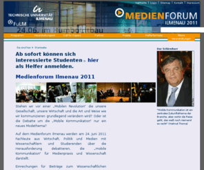 medienforum-ilmenau.de: Medienforum Ilmenau: Startseite
Homepage der Veranstaltung Medienforum Ilmenau, ein Projekt der Medienstudiengänge im Auftrag des FuLM e.V.