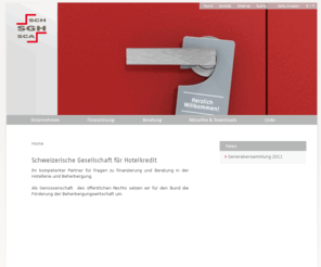 sgh.ch: Home - Schweizerische Gesellschaft für Hotelkredit
Dies ist die Seite der Schweizerischen Gesellschaft für Hotelkredit.