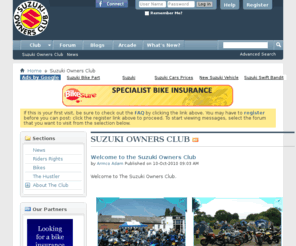 suzukiownersclub.com: Suzuki Owners Club - Suzuki Owners Club
vBulletin 4.0 Publishing Suite with CMS