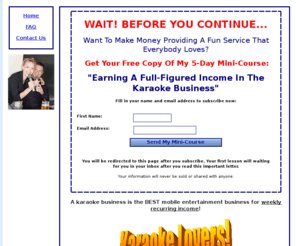 karaokeprofits.com: How To Setup & Run Your Own Karaoke Business In 90 Days Or Less
Karaoke Profits is for anyone who wants to start & run a successful karaoke business