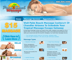 pbmassageaz.com: Massage Chandler & Tempe Arizona, Great Massage Deals & Specials!
Welcome to Palm Beach Massage Centers of Chandler and Tempe Arizona. Visit us for a $15, 30 minute massage deal coupon. Our Massage Center is located in Chandler AZ. RELAX, REVIVE, RECHARGE!