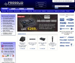 nopster.com: Geluid - DAP - Prosolid - Professioneel Geluid | Licht | Design
Webwinkel voor professionele producten op het gebied van geluid, licht, video en design verlichting. Alles voor theater, discotheek, horeca en drive-in shows, voor zowel bedrijven als particulier. 
