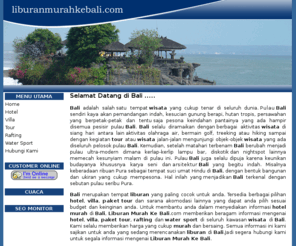 liburanmurahkebali.com: Liburan Murah Ke Bali | Kalo Ada Liburan Ke Bali Yang Murah Ngapain Cari Yang Mahal
Dapatkan semua informasi mengenai liburan murah ke Bali, paket liburan murah, dan informasi lainnya yang anda butuhkan selama liburan di Bali.