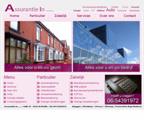 assurantiein.com: Assurantie in .....
	Assurantie In ..... is een onafhankelijke tussenpersoon met een allround service pakket voor alle verzekeringen. Wij adviseren voor zowel particuliere als zakelijke klanten.