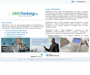 smsparking.ro: Plata parcare prin SMS - SMSParking.ro
SMSParking.ro este cea mai avansata platforma de plata a parcarilor prin SMS. Plata prin SMS a parcarilor din Romania.
