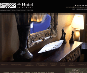 hotelonpownal.net: The Hotel on Pownal Urban Comfort & Conference Centre - Charlottetown Hotels - PEI Hotels
The Hotel on Pownal, Charlottetown's Boutique & Urban Hotel, offers fresh, modern & urban guest rooms & suites in historic Charlottetown, Prince Edward Island.