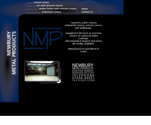 nmproducts.info: Newbury Metal Products - carports and covers
Carports and all types of domestic,school and industrial covers.