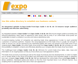 organisers-expo-guide.com: EXPO GUIDE S de RL de CV
Present your company, explore new markets from the very beginning