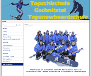 topschi-tirol.info: ::Topschi- und Snowboarddschule Gschnitztal::
topschischule gschnitztal topsnowboardschule