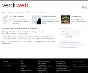 verdiweb.no: Verdi Web
Verdi Web har mange års erfaring med utvikling og markedsføring av nettløsninger, og kan hjelpe deg å oppnå dine mål på Internett.