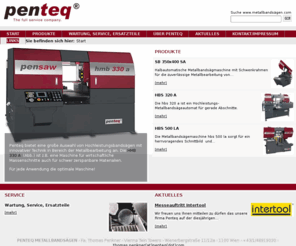 xn--metallbandsgen-gib.com: Metallbandsägen - Metallbandsägen von PENTEQ
Hochleistungs-Metallbandsägen mit innovativer Technik Sägeanlagen inklusive Rollenbahnen und Zubehör