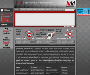 hdd-hiddn.com: [hiddn] - Self Encrypting Drives with Full Disk Encryption  | High Density Devices AS
High Density Devices AS (HDD) is safeguarding your data anywhere by patented, verified and certified encryption solution and [hiddn] products for Full Disk Encryption of Hard Disk Drives for Laptop and Desktop computers.