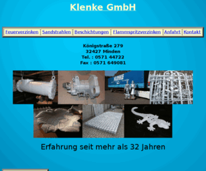 klenke-gmbh.com: www.klenke-gmbh.com
Die Homepage der Klenke-GmbH in Minden, Unternehmen für Sandstrahl-, und Lackierarbeiten und Verzinkung und Flammspritzverzinkung von Werkstoffen