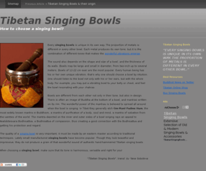 tibetan-bowls.com: Tibetan Singing Bowls
Tibetan Singing Bowls, how to choose a singing bowl? Every singing bowl is unique in its own way.