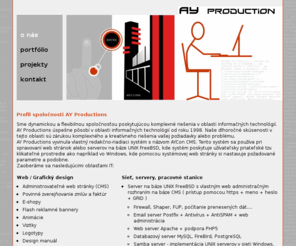 ay.sk: AY Productions informácie o nás : 
AY Productions content managment system CMS publikacny systém na mieru,  sieťové riešenia,  povinné zverejnovanie