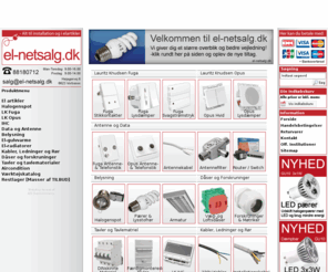 el-netsalg.dk: El-netsalg.dk. elartikler belysning elgulvvarme
El-artikler | el artikler herunder belysning, el-gulvvarme, LK produkter og kabler - både privat og erhverv.