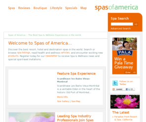 luxuryspasofamerica.com: Spas of America | The Best Spa & Wellness Experiences in the World
Spas of America showcases the best resort, hotel and destination Spa & Wellness experiences in America, to spa travel customers around the World.