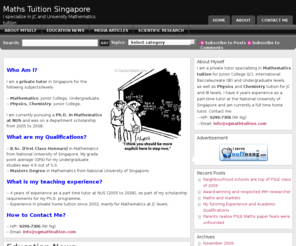 mathtuition.sg: Maths Tuition Singapore
I am an experienced private home tutor specializing in Mathematics tuition for Junior College (JC), Integrated Programme (IP), International Baccalaureate (IB), and University levels.