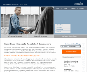 peoplesoft-group.com: Consultants - PeopleSoft San Marcos Consultants for PeopleSoft Software by Cendien Consulting in San Marcos Consultants
Software consulting firm for San Marcos PeopleSoft consultants. PeopleSoft experts with PeopleSoft developers and consultants in San Marcos. 
