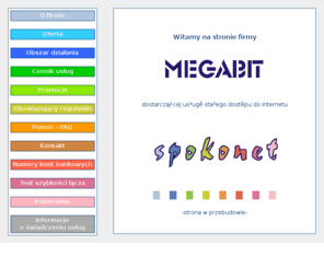 spokonet.com: ..:: MEGABIT - dostawca uslugi SPOKONET ::..
