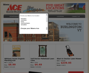 bibens.com: Hardware stores Burlington, Springfield, Essex, and Colchester Vermont, ACE Hardware / Bibens Home Center
A Vermont hardware store with locations in Burlington, Colchester, Essex, South Burlington, and Springfield																		