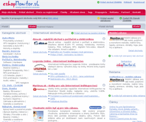 eshopmonitor.sk: eshopMonitor.sk  - katalóg internetových obchodov
Katalóg internetových obchodov s možnosťou ich personalizácie. Nájdete ich prehľadňe zoradené do kategórií a podkategórií.