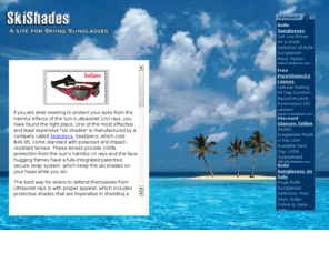 skishades.com: Ski Shades – A site for Skiers who want Ski Shades
Ski Shades .com - A site for Skiers who want Ski Shades