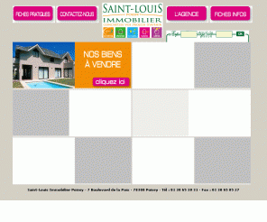 stlouis-immo.fr: 
	Saint-Louis Immobilier

Saint Louis Immobilier c'est avant tout la connaissance parfaite du marché immobilier local grâce à l'implantation de l'agence depuis plus de 13 ans sur Poissy et une méthode exclusive d'évaluation basée sur les prix réels de vente du marché local sur les trois derniers mois.