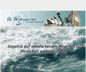 so-sojourn.com: Herzlich willkommen bei So-Sojourn - So-Sojourn
Willkommen bei So-Sojourn  it's more than usual